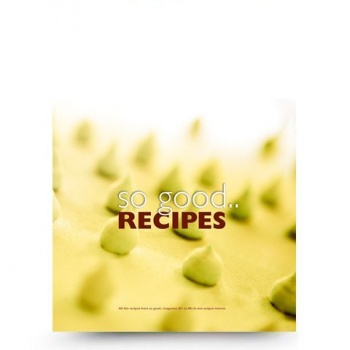Grupo Vilbo SGRECIPES So Good... Recipes 1 (Recipes from So Good 1 to So Good 8) So Good Magazine