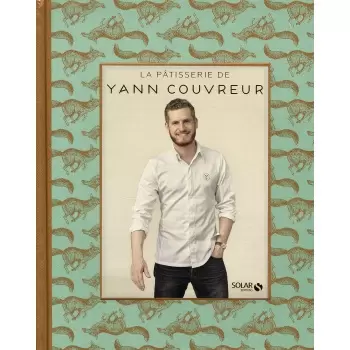 Yann COUVREUR 226315237 La pâtisserie by Yann COUVREUR - French - 2017 Pastry and Dessert Books