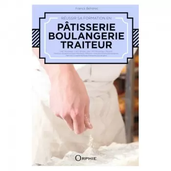 Réussir sa formation en Pâtisserie, Boulangerie, Traiteur by Franck Beherec (French) 2014 Pastry and Dessert Books