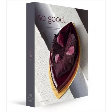 Grupo Vilbo SO GOOD 21 So Good Magazine 21, the Magazine of Haute Patisserie by Grupo Vilbo So Good Magazine