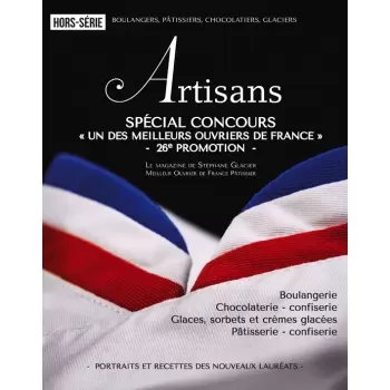 ARTISANS Special Edition N°2 Special Concours - un des meilleurs ouvriers de France by Stephane Glacier - French