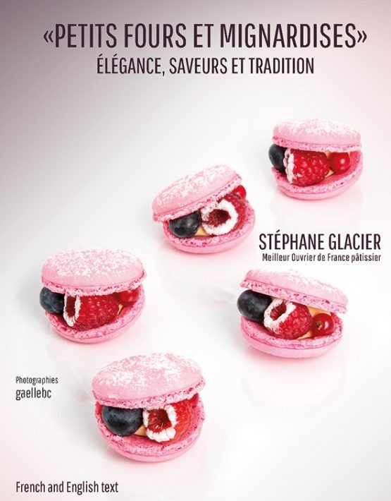 Stephane Glacier SGlacierPFEM Petits fours and mignardises, eleganc