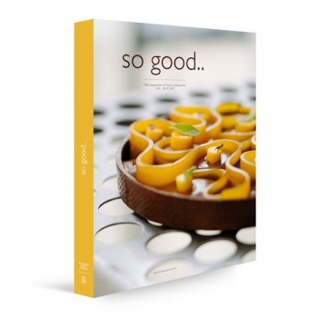 So Good Magazine 26, The Magazine of Haute Patisserie by Grupo Vilbo