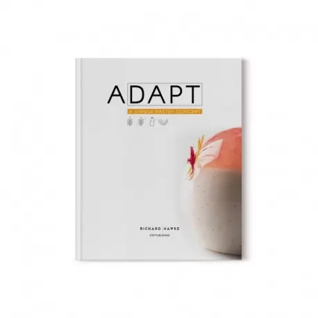 Richard Hawke  ARHEF Adapt by Richard Hawke - Bilingual English and French Edition - Hardcover Pastry and Dessert Books
