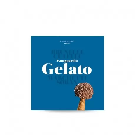 AVGE Avanguardia Gelato by Paolo Brunelli, Gianfrancesco Cutelli, Alberto Marchetti, and Andrea Soban (Italian) Books on Ice ...