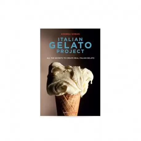 PROGE The Italian Gelato Project - Progetto Gelato by Andrea Soban (English) Books on Ice Cream and Gelato