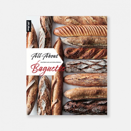 Jean-Marie Lanio JMLAAB All about Baguette by Jean Marie Lanio and Jeremy Ballester - English Edition - 2020 Books on Bread a...
