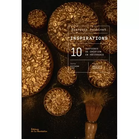 FDINSP Inspirations by Francois Daubinet - Hardcover - French Language Pastry and Dessert Books