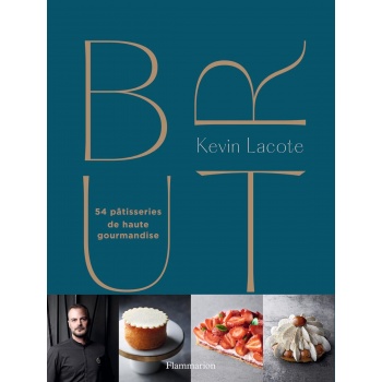 BRUTfr BRUT: 54 pâtisseries de haute gourmandise by Kevin Lacote - Hardcover - French Language Pastry and Dessert Books
