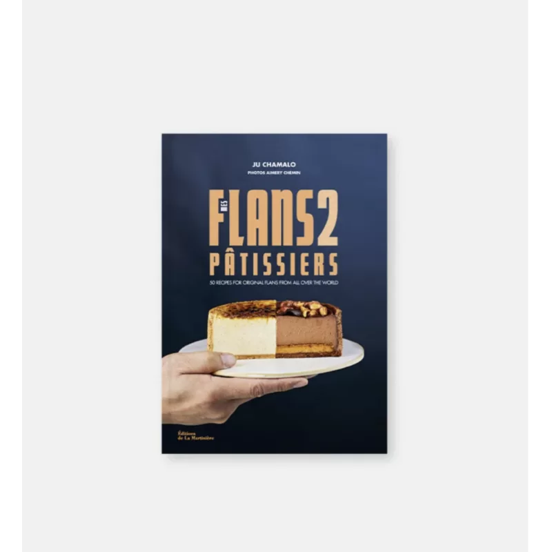 Mes Flans 2 Patissiers by Ju Chamalo - French Language