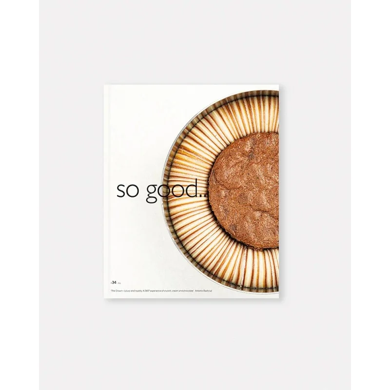 So Good Magazine 34, The Magazine of Haute Patisserie by Grupo Vilbo So Good Magazine 34, The Magazine of Haute Patisserie by Grupo Vilbo