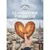 La Pâtisserie parisienne by Arnaud Delmontel and Benedicte Bortoli - French Language