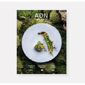 ADN Volume 1 by Alain Ducasse, Jean-Philippe Blondet, & Amaury Bouhours - French Language