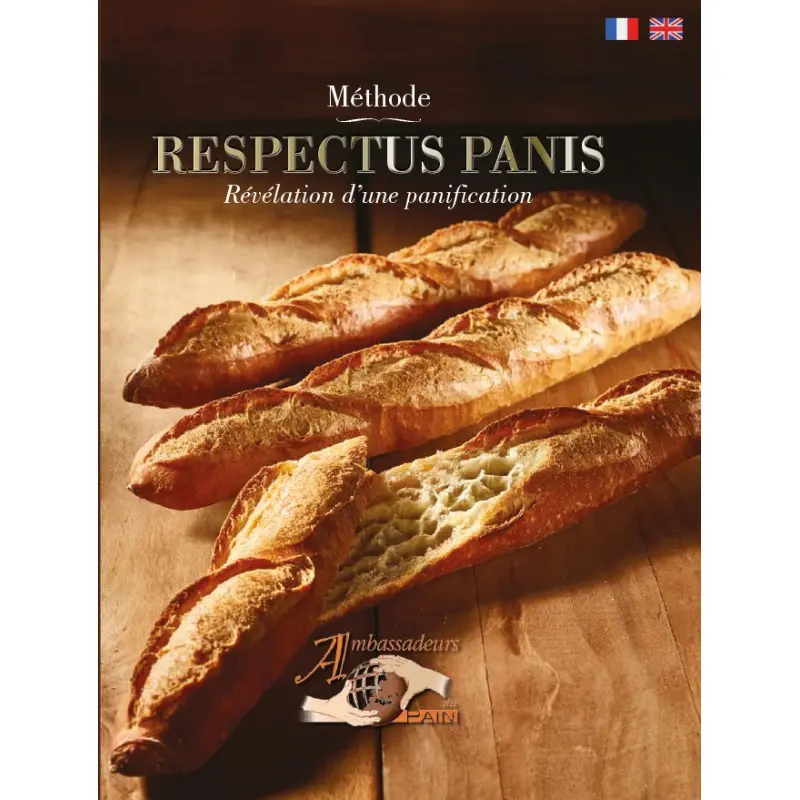 RESPECTUS PANIS Révélation d'une panification - Hardcover - English and French